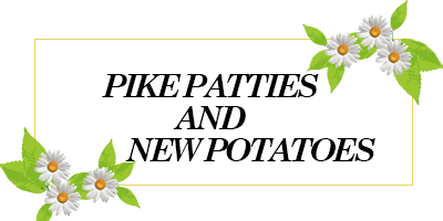 pike-patties-new-potatoes