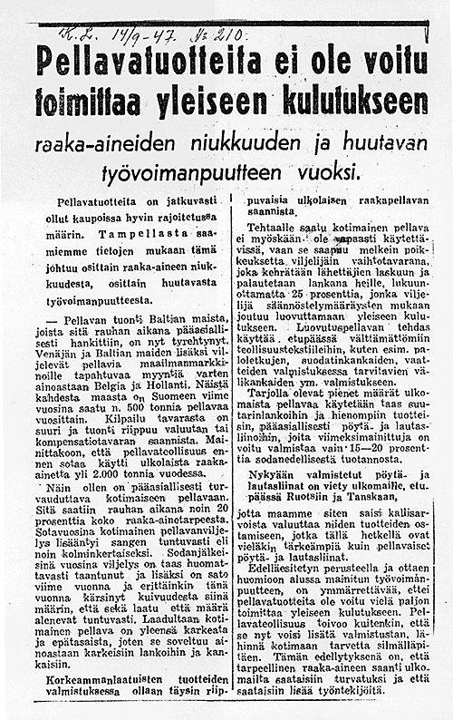 Kansanlehti 14.9.47: Pellavatuotteita ei ole voitu toimittaa yleiseen kulutukseen raaka-aineiden niukkuuden ja huutaman tyvoimapulan vuoksi